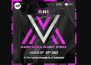 Poster perhelatan BNI Mandalika Music Vibes, sebuah acara terbaru Festival Musik Spektakuler One Stop Music Entertainment pada 19 dan 20 Maret 2022 di Pertamina Mandalika International Street Circuit, Mandalika, Nusa Tenggara Barat. ANTARA/HO-Instagram.com/newliveentertainment